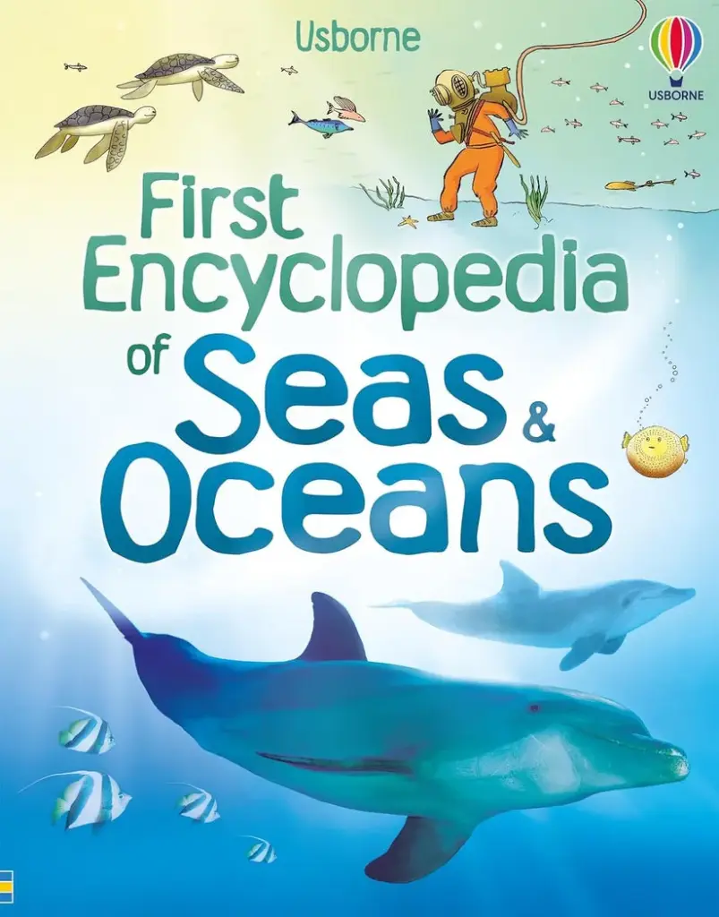 Usborne First Encyclopedia Of Seas & Oceans