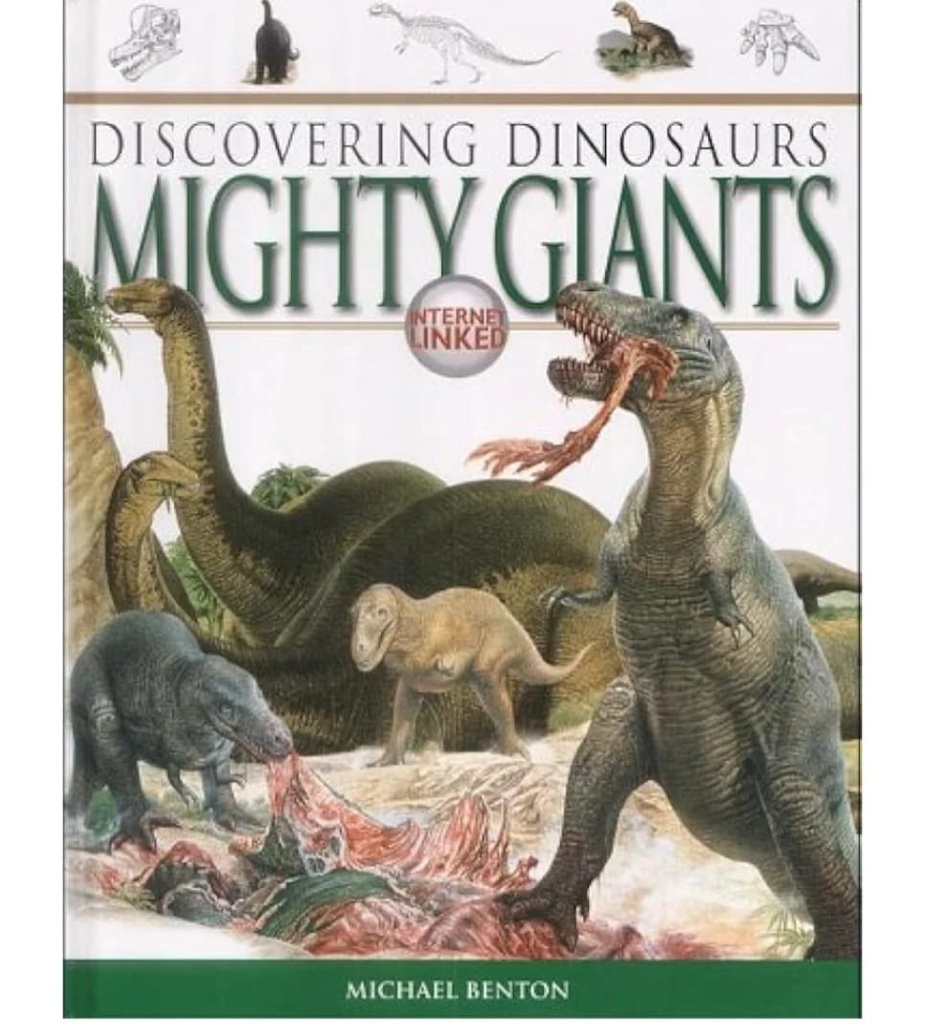 Discovering Dinosaurs Mighty Giants